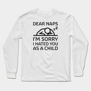 Dear Naps Long Sleeve T-Shirt